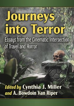 portada Journeys Into Terror: Essays from the Cinematic Intersection of Travel and Horror (en Inglés)