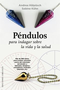 portada Péndulos Para Indagar Sobre la Vida y la Salud (in Spanish)