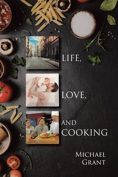 portada Life, Love, and Cooking (en Inglés)