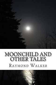 portada Moonchild and other Tales: Faerie and folk tales from Scotland (en Inglés)