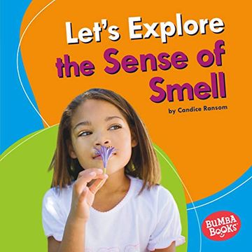 portada Let'S Explore the Sense of Smell (Bumba Books Discover Your Senses) (in English)