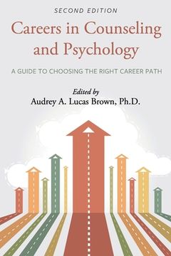 portada Careers in Counseling and Psychology: A Guide to Choosing the Right Career Path (en Inglés)