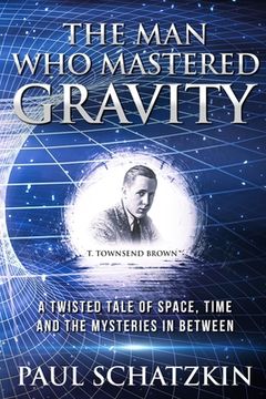 portada The Man Who Mastered Gravity (en Inglés)