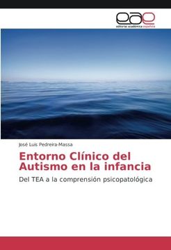 portada Entorno Clínico del Autismo en la infancia: Del TEA a la comprensión psicopatológica