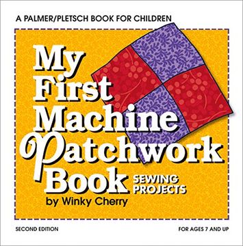 portada My First Machine Patchwork Book: Sewing Projects (My First Sewing Book Kit)