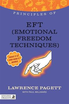 portada Principles of Eft (Emotional Freedom Technique): What It Is, How It Works, and What It Can Do for You (in English)