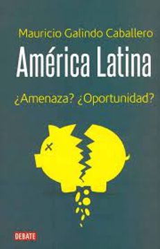 portada America Latina. ¿Amenaza?¿Oportunidad? (in Spanish)