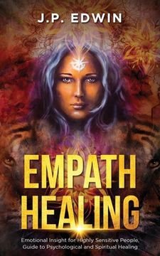 portada Empath Healing: Emotional Insight for Highly Sensitive People, Guide to Psychological and Spiritual Healing