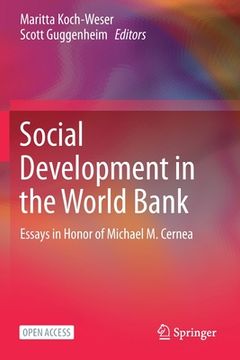 portada Social Development in the World Bank: Essays in Honor of Michael M. Cernea (en Inglés)