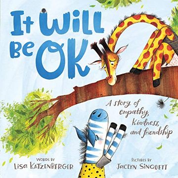 portada It Will be ok: A Story of Empathy, Kindness, and Friendship (en Inglés)