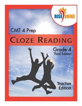 portada Rise & Shine CMT4 Prep Cloze Reading Grade 4 Teacher Edition (en Inglés)