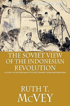 portada the soviet view of the indonesian revolution: a study in the russian attitude towards asian nationalism