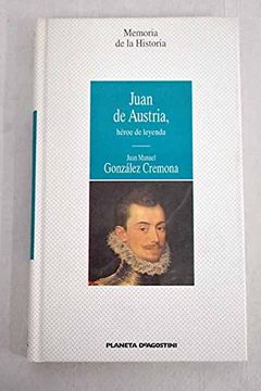 portada Juan de Austria, Héroe de Leyenda