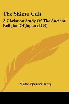 portada the shinto cult: a christian study of the ancient religion of japan (1910)