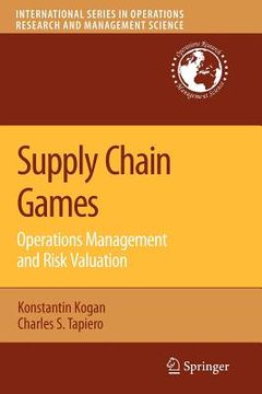 portada supply chain games: operations management and risk valuation