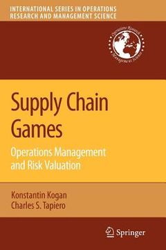 portada supply chain games: operations management and risk valuation (en Inglés)