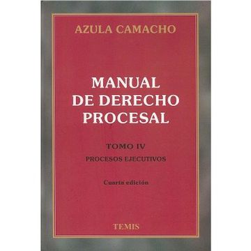 Libro Manual De Derecho Procesal Tomo Iv De Azula Camacho Jaime ...