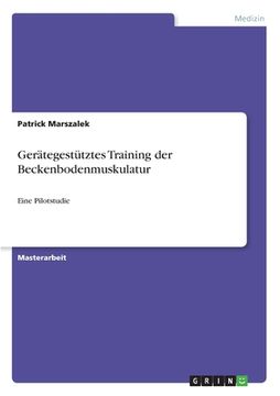 portada Gerätegestütztes Training der Beckenbodenmuskulatur: Eine Pilotstudie (in German)
