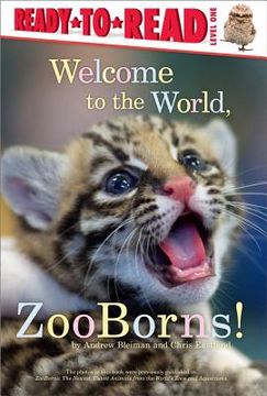 portada Welcome to the World, Zooborns!: Ready-To-Read Level 1 (en Inglés)
