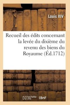 portada Recueil Des Édits, Déclarations Et Arrests, Levée Du Dixième Du Revenu Des Biens Du Royaume (in French)