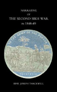 portada narrative of the second sikh war in 1848-49 with a detailed account of the battles of ramnugger the passage of the chenats, chillianwallha, goojorat,