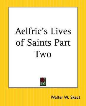 portada aelfric's lives of saints part two (en Inglés)