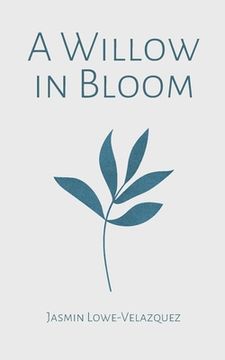 portada A Willow in Bloom (in English)