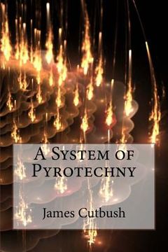 portada A System of Pyrotechny (en Inglés)