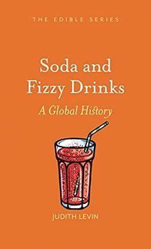 portada Soda and Fizzy Drinks: A Global History (en Inglés)