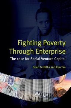 portada Fighting Poverty Through Enterprise: The case for Social Venture Capital (in English)