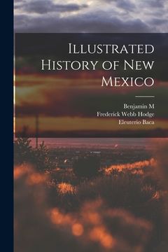 portada Illustrated History of New Mexico (en Inglés)