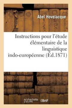 portada Instructions Pour l'Étude Élémentaire de la Linguistique Indo-Européenne (en Francés)