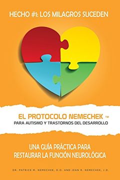 portada El Protocolo Nemechek ™ Para Autismo y Trastornos del Desarrollo: Una Guía Práctica Para Restaurar la Función Neurológica