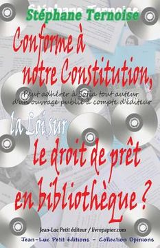 portada Conforme à notre Constitution, la Loi sur le droit de prêt en bibliothèque ? (en Francés)