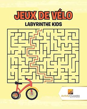 portada Jeux de Vélo: Labyrinthe Kids (en Francés)