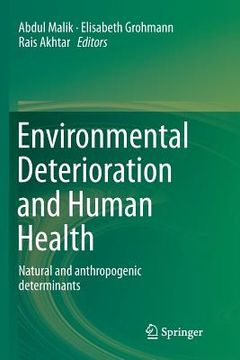 portada Environmental Deterioration and Human Health: Natural and Anthropogenic Determinants (en Inglés)