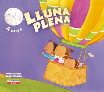 portada Lluna Plena 4 anys. 1er Trimestre. Comunitat Valenciana: Educación Infantil (Projecte Lluna Plena)