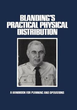 portada Blanding's Practical Physical Distribution: A Handbook for Planning and Operations (en Inglés)