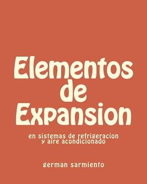 portada Elementos de Expansion: en sistemas de refrigeracion y aire acondicionado