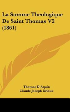 portada La Somme Theologique De Saint Thomas V2 (1861) (en Francés)