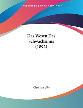 portada Das Wesen Des Schwachsinns (1892) (en Alemán)