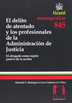 portada El delito de atentado y los profesionales de la Administración de Justicia (Monografía)