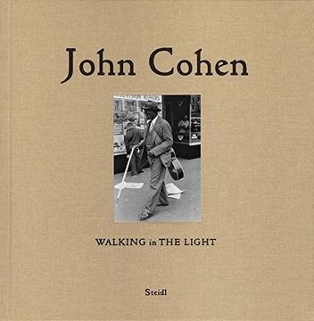 portada John Cohen: Walking in the Light (en Inglés)