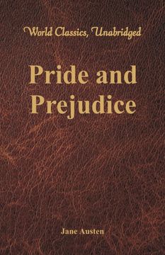 portada Pride and Prejudice (World Classics, Unabridged) (en Inglés)