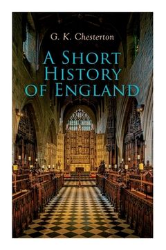 portada A Short History of England: From the Roman Times to the World War I 