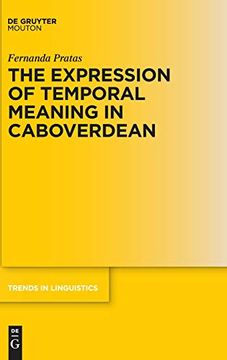 portada The Expression of Temporal Meaning in Caboverdean (en Inglés)