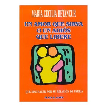 portada Un Amor que Sirva o un Adios que Libere (in Spanish)