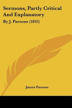portada sermons, partly critical and explanatory: by j. parsons (1835) (en Inglés)