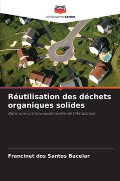 portada Réutilisation des déchets organiques solides (in French)