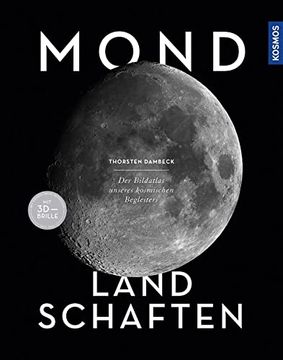 portada Mond-Landschaften: Der Bildatlas Unseres Kosmischen Begleiters (en Alemán)